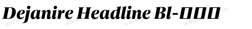 Dejanire Headline Bl字体转换